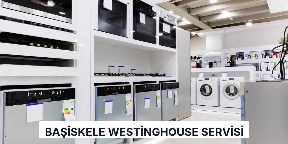 Başiskele Westinghouse Servisi